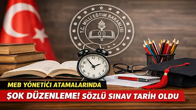 MEB Okul Yöneticiliğini Baştan Yazdı: Sözlü Sınav Resmen Kaldırıldı