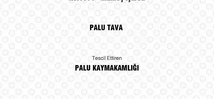 Palu Tava coğrafi işaret tescili aldı