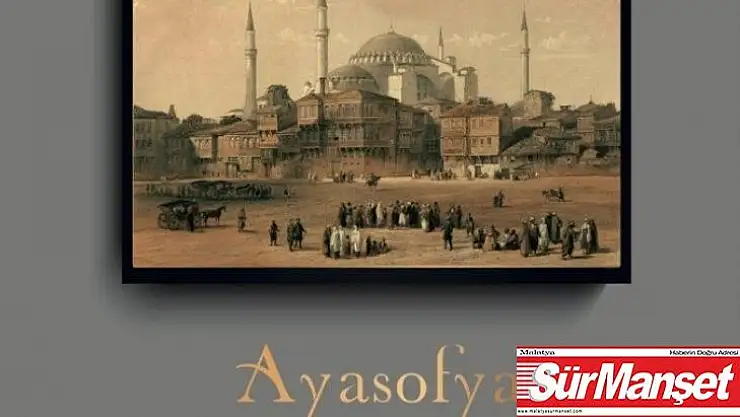 'Ayasofya: Tarih ve Vakfa Vefa Paneli ve Anma Etkinlikleri' yapılacak