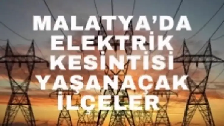 49 Mahallede Yarın Elektrikler Kesilecek Yaşanacak