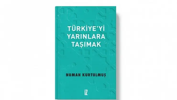 AK Parti Genel Başkanvekili Numan Kurtulmuş'un yeni kitabı çıktı