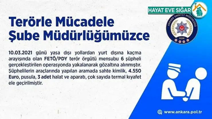 Ankara'da yurt dışına kaçmaya çalışan 6 FETÖ mensubu yakalandı