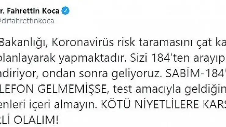 Bakan Koca: 'Sağlık Bakanlığı, korona virüs risk taramasını çat kapı değil, planlayarak yapmaktadır'