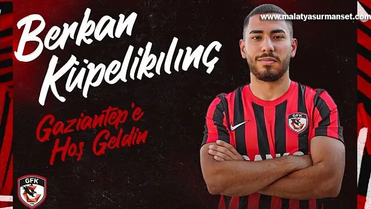 Berkan Küpelikılınç, Gaziantep FK'da