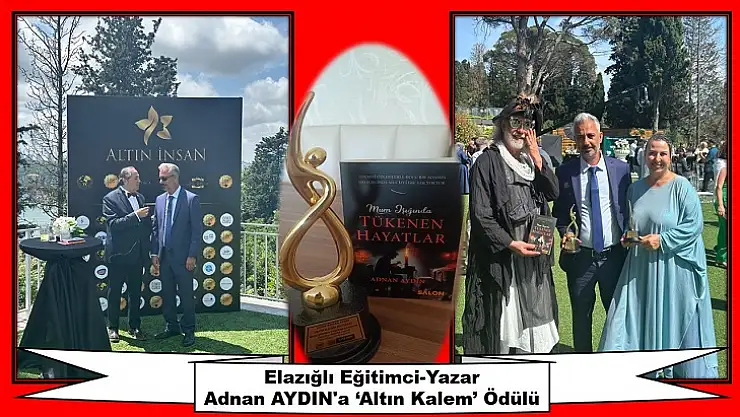 Elazığlı Eğitimci-Yazar Adnan Aydın'a 'Altın Kalem' Ödülü
