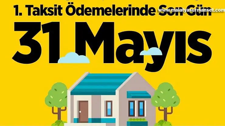 Emlak ve ÇTV'nin ilk taksiti için son tarih 31 Mayıs