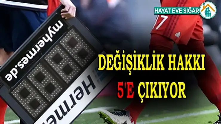 FIFA, Takımların Değişiklik Hakkını Artırıyor