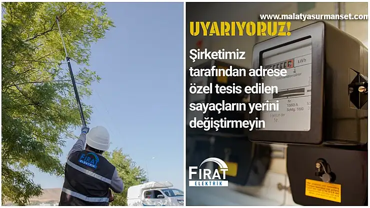 Fırat Edaş Uyarıyor: Elektrik Hattına Müdahale Etmeyin