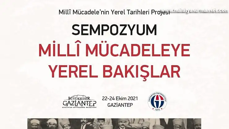 Gaziantep Milli Mücadele sempozyumu için gün sayıyor