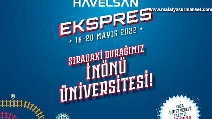 Havelsan 17 Mayıs'ta Malatya'da