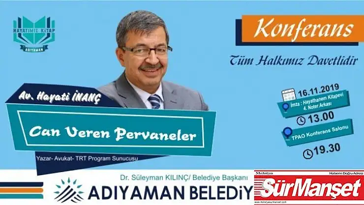 Hayati İnanç, Adıyamanlılarla buluşuyor