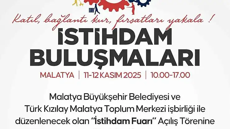 İstihdam buluşmaları Malatya'da başlıyor