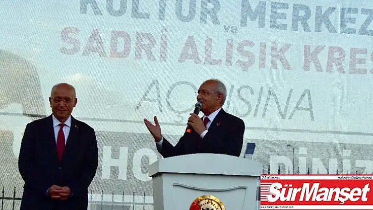 Kılıçdaroğlu: ''Bu ülkede CHP var, CHP'li belediyeler ve başkanları var'