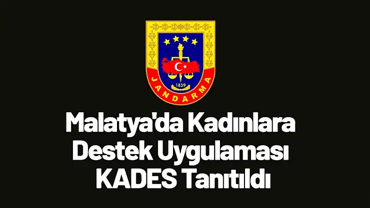 Malatya'da Kadınlara Destek Uygulaması KADES Tanıtıldı