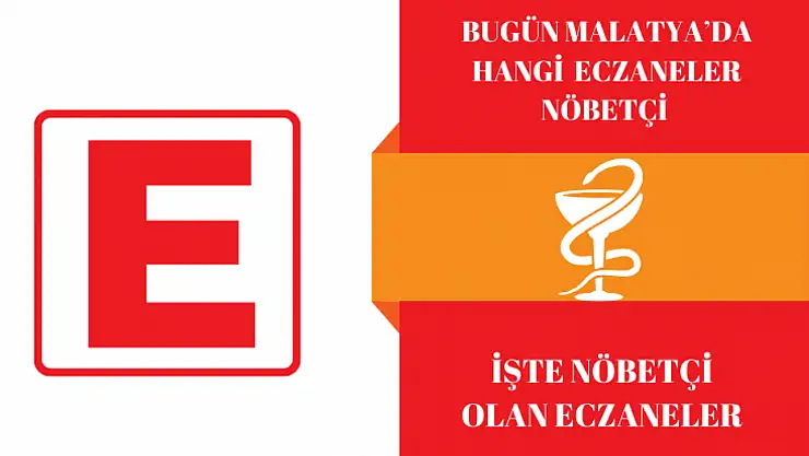 Malatya'da Nöbetci Eczane