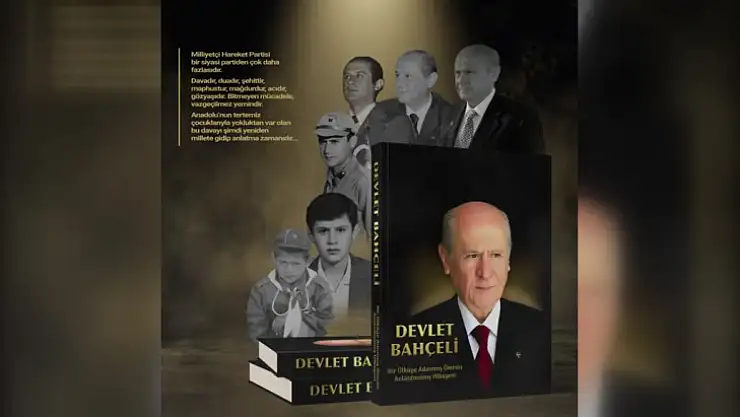 MHP Genel Başkanı Devlet Bahçeli'nin hayatı kitap oldu