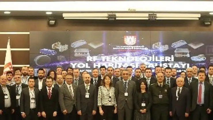 RF Teknolojileri Yol Haritası Çalıştayı düzenlendi
