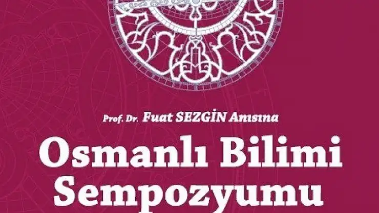 Sakarya'da 'Osmanlı Bilimi Sempozyumu' düzenlenecek