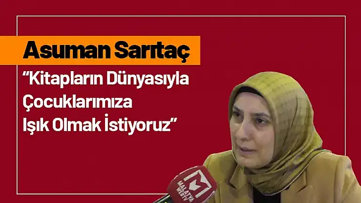 Sarıtaç: 'Kitapların Dünyasıyla Çocuklarımıza Işık Olmak İstiyoruz'