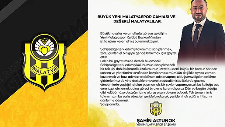 Yeni Malatyaspor Başkanı Şahin Altunok Görevinden İstifa Etti