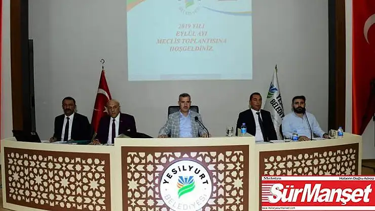 Yeşilyurt Belediye Meclisi Eylül toplantısını yaptı