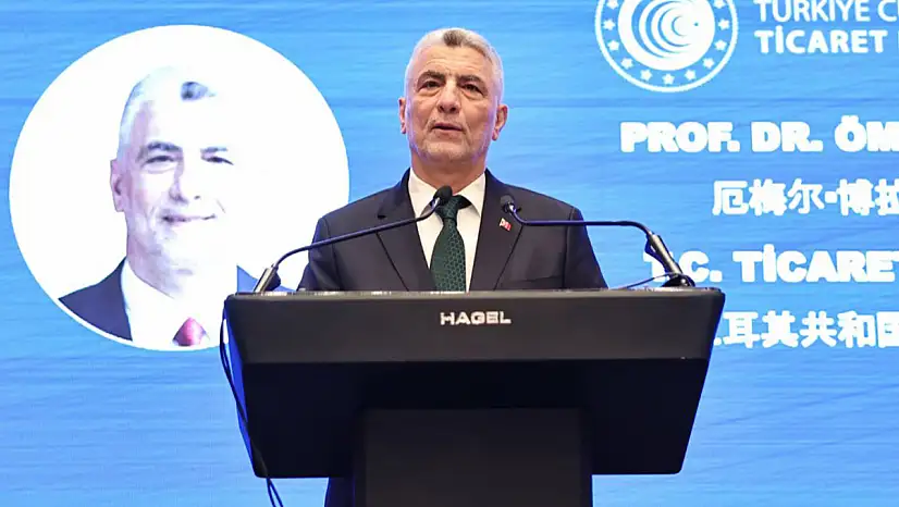 Bakan Bolat: Türkiye'de 1419 Çin firması faaliyet gösteriyor