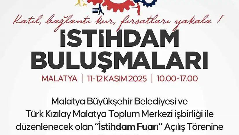 İstihdam buluşmaları Malatya'da başlıyor