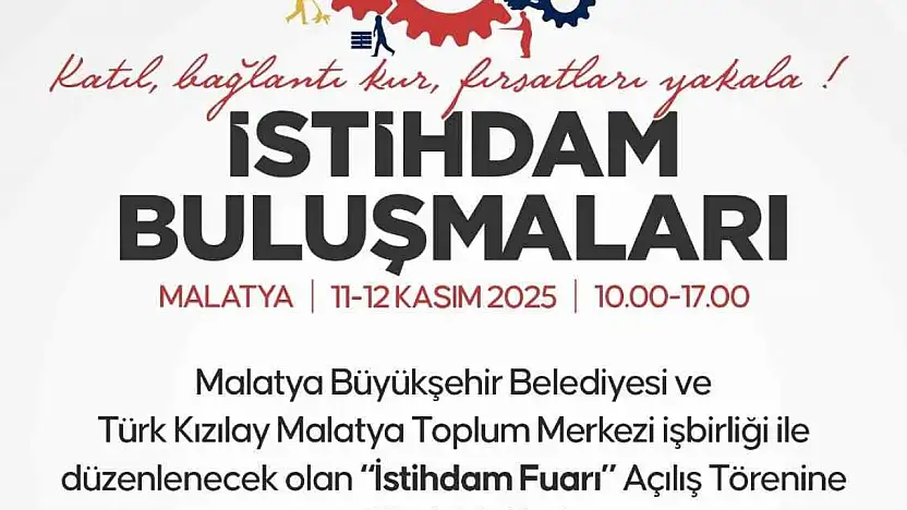 İstihdam buluşmaları Malatya'da başlıyor
