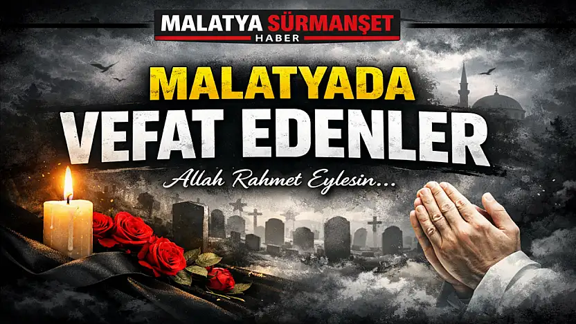 Malatya'da Vefat Edenler