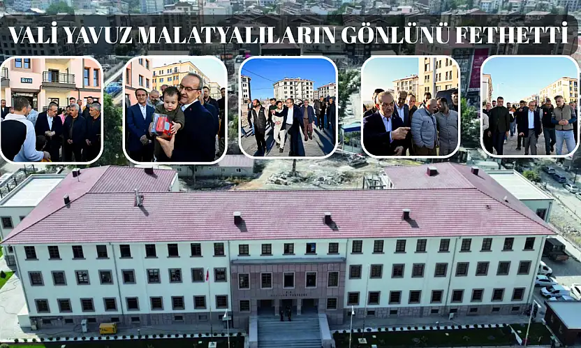 Vali Yavuz Malatyalıların gönlünü fethetti